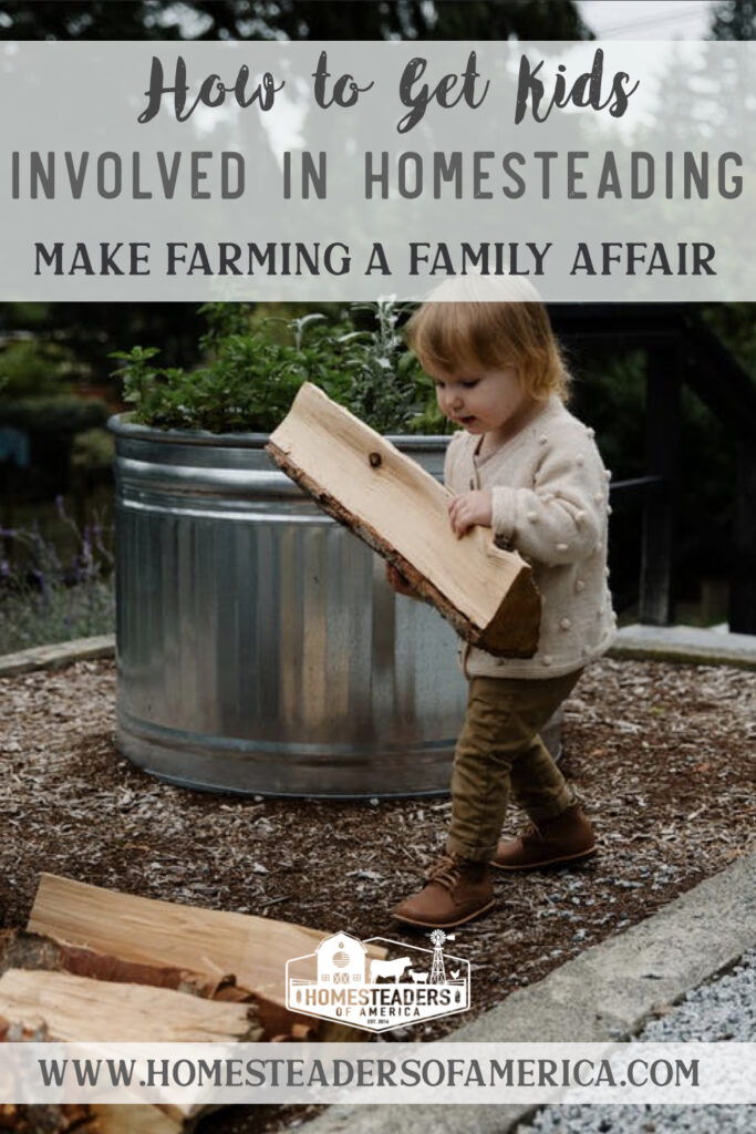 How to Get Kids Involved in Homesteading