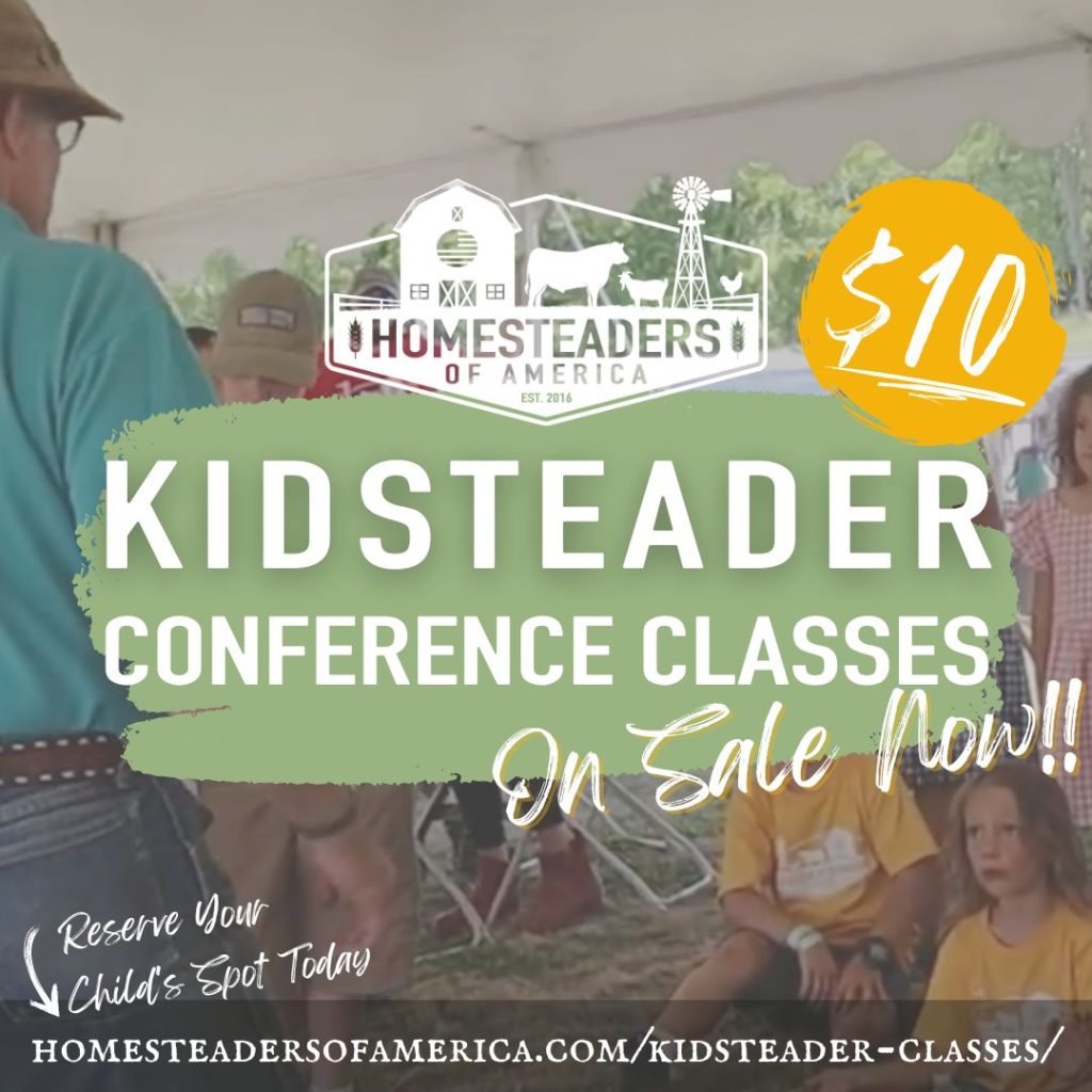 Kidsteader Classes - Homesteaders of America